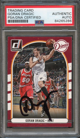 2016 Panini Dimes #7 Goran Dragic Signed Card AUTO PSA/DNA Slabbed Heat