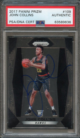 2017-18 PANINI Prizm #109 John Collins Signed Card AUTO PSA/DNA Slabbed Hawks RC
