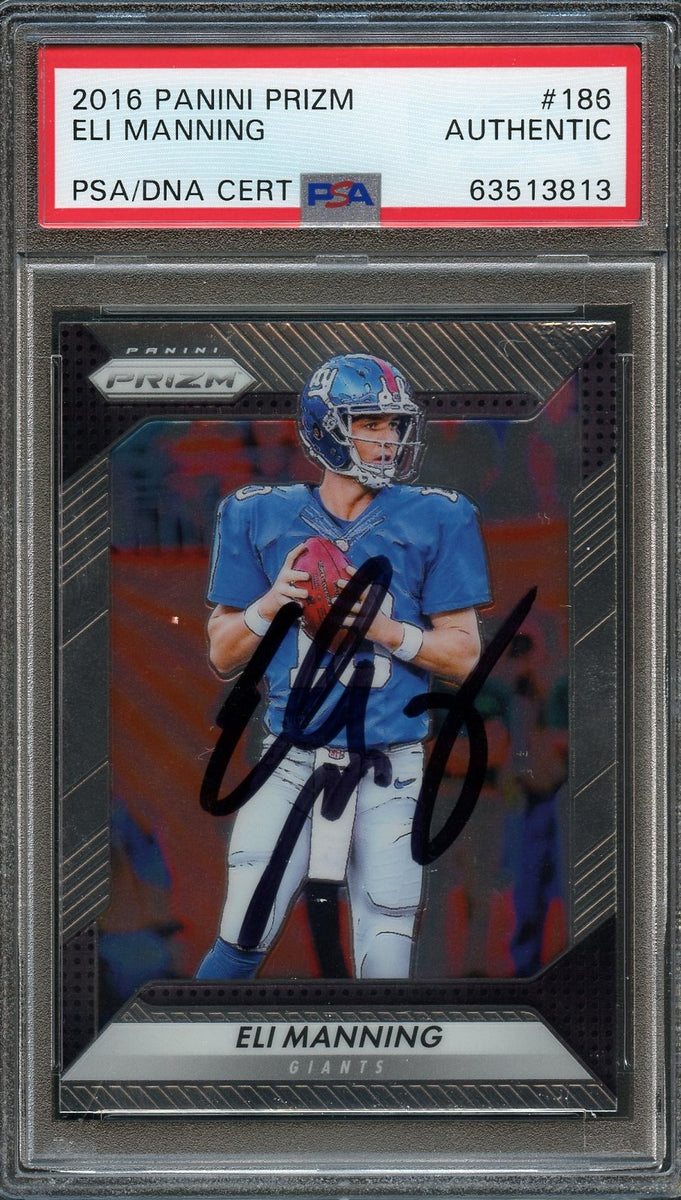 2016 Panini Prizm #186 Eli Manning Signed Card PSA Slabbed Giants – Golden  State Memorabilia