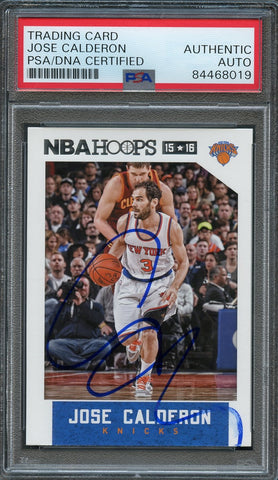 2015-16 NBA Hoops #243 Jose Calderon Signed Card AUTO PSA Slabbed Knicks