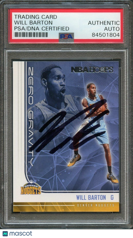 2017-18 NBA Hoops Zero Gravity #4 Will Barton Signed Card AUTO PSA Slabbed Nugge