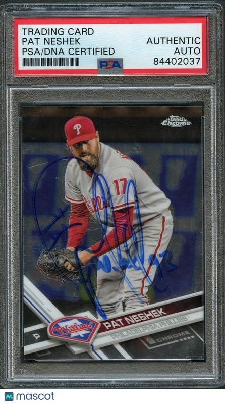 2017 Topps Chrome #196 Pat Neshek Signed Card PSA Slabbed Auto Phillies