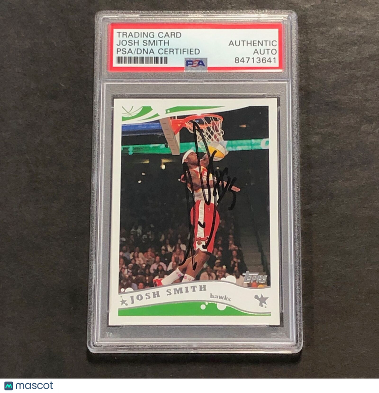 2005-06 Topps #13 Josh Smith signed Auto Card PSA/DNA Slabbed Hawks