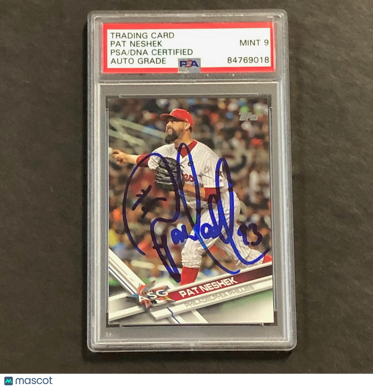 2017 Topps #US114 Pat Neshek Signed Card AUTO 9 PSA Slabbed Phillies