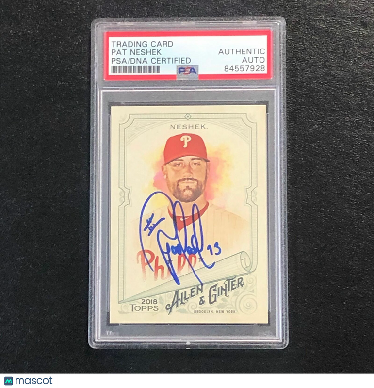 2018 Topps Allen & Ginter #238 Pat Neshek Signed Card PSA Slabbed Auto Phillies