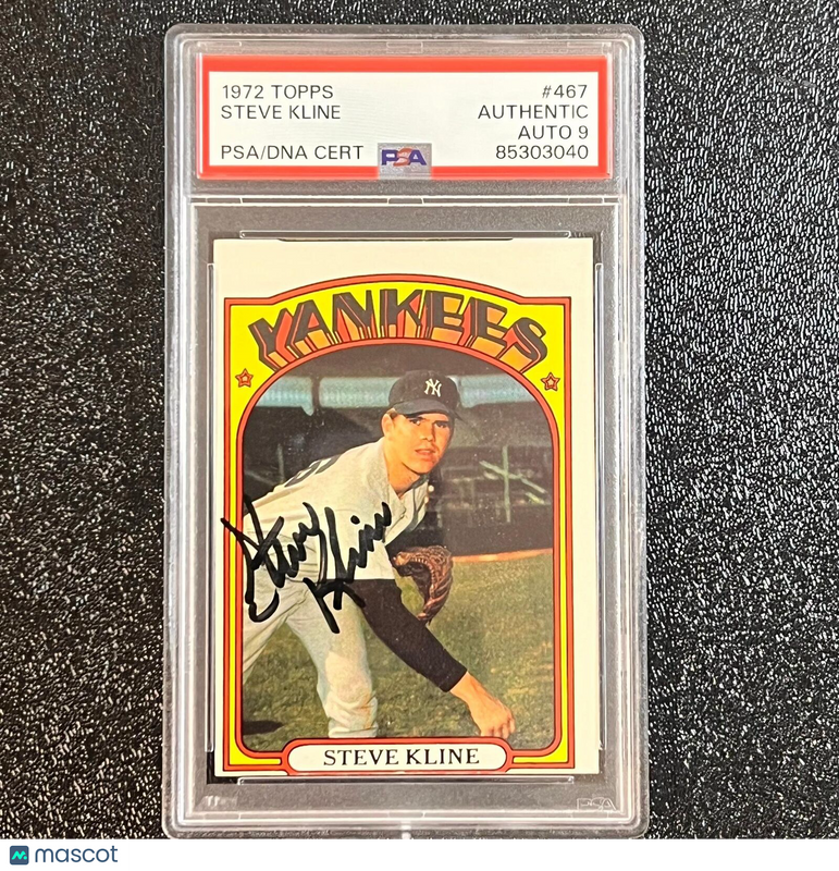 1972 Topps #467 Steve Kline Signed Card AUTO 9 PSA Slabbed Yankees
