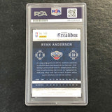 2015-16 Panini Excalibur #148 Ryan Anderson Signed Card AUTO PSA Slabbed Pelican