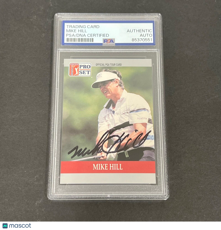 1990 Pro Set #87 Mike Hill Signed Card PSA/DNA Slabbed AUTO Golf