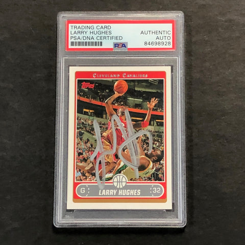 2006 Topps #13 Larry Hughes Signed Card AUTO PSA Slabbed Cavaliers