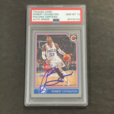 2016-17 Panini Complete #3 Robert Covington Signed Card AUTO 10 PSA Slabbed 76ers