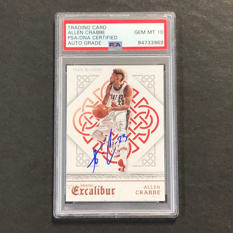 2014-15 Panini Excalibur #40 Allen Crabbe Signed Card AUTO 10 PSA Slabbed Trailblazers