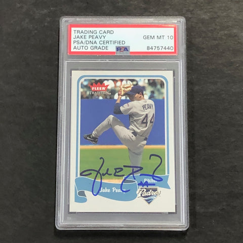 2004 Fleer Tradition #264 Jake Peavy Signed Card AUTO 10 PSA Slabbed Auto Padres