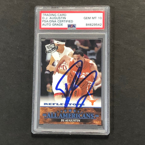 2006 PressPass All Americans #49 D.J. Augustin Signed Card AUTO 10 PSA Slabbed Longhorns