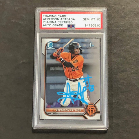 2022 1st Bowman Chrome #BCP-82 Aeverson Arteaga Signed Card PSA Slabbed Auto 10 Giants