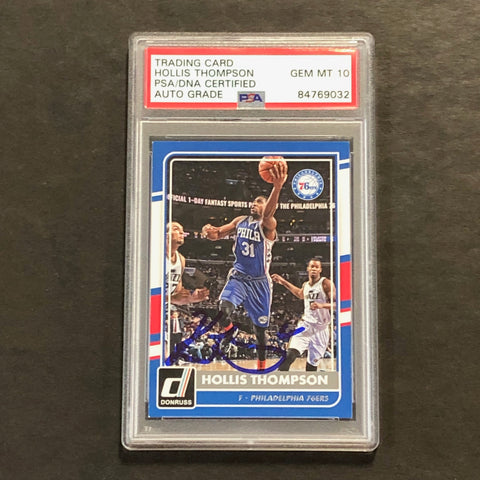 2015-16 Panini Donruss #10 Hollis Thompson Signed AUTO 10 PSA Slabbed 76ers