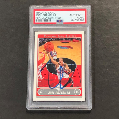 2006-07 Topps #177 Joel Przybilla Signed Card AUTO PSA Slabbed Trail Blazers