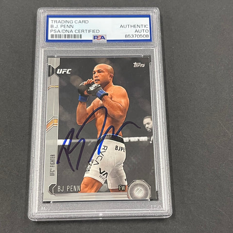 2015 Topps #11  B.J. PENN Signed Card PSA/DNA AUTO MMA UFC