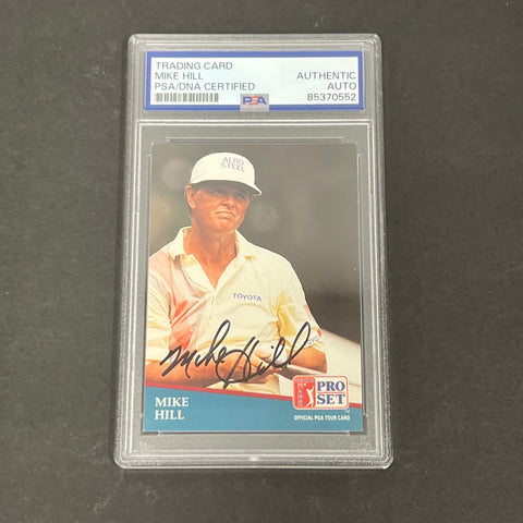 1991 Pro Set #210 Mike Hill Signed Card PSA/DNA Slabbed AUTO Golf