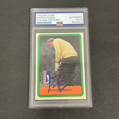 1981 Donruss PGA Tour #7 George Burns Signed Card AUTO PSA Slabbed Golf