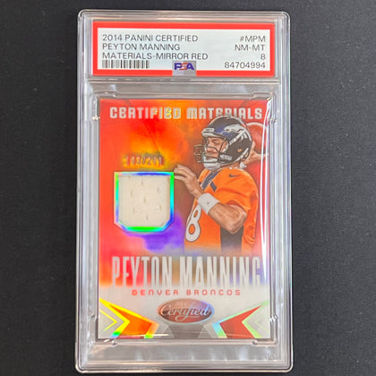 2014 Panini Certified Materials Mirror Red #MPM Peyton Manning Card PSA NM MT 8 Slabbed Broncos
