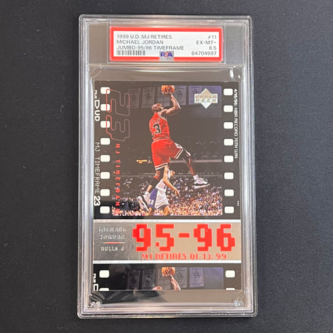 1999 Upper Deck MJ Retires Jumbo-95/96 Timeframe #11 Michael Jordan PSA EX MT 6.5 Bulls