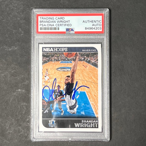 2014-15 NBA Hoops #181 Brandan Wright Signed Card AUTO PSA Slabbed Mavericks