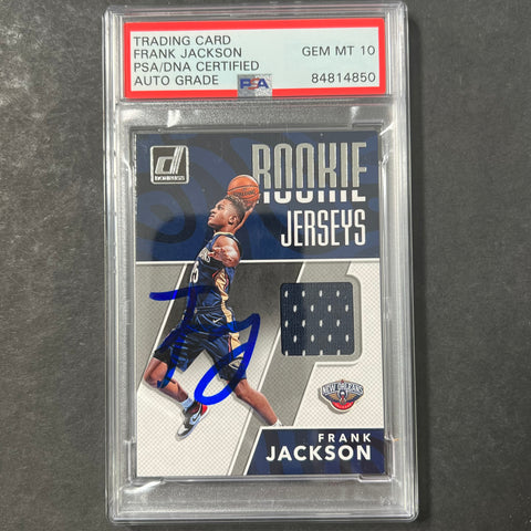 2017-18 Panini Donruss Rookie Jerseys Frank Jackson Signed Card AUTO 10 PSA Slabbed Pelicans