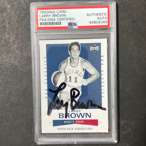 1971-72 Upperdeck Generations #175 Larry Brown Signed Card AUTO PSA Slabbed Nuggets