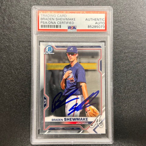 2021 Bowman Chrome #BCP-48 Braden Shewmake Signed Card Auto PSA/DNA Slabbed Braves