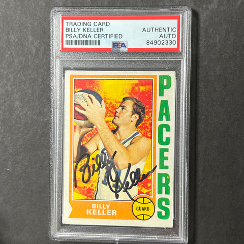 1974 Topps #201 Billy Keller Signed Card AUTO PSA Slabbed Pacers