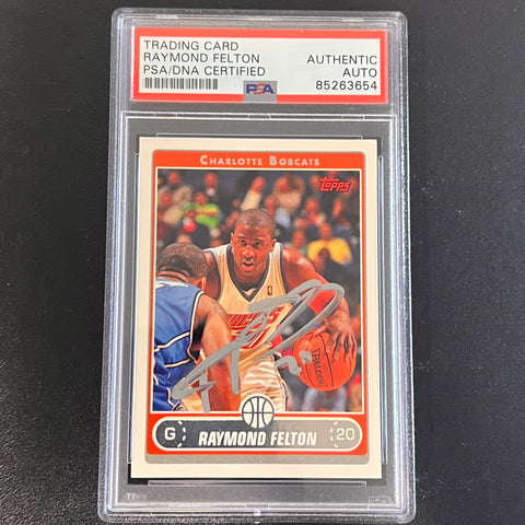 2006-07 Topps NBA Properties #20 Raymond Felton Signed Card AUTO PSA/DNA Slabbed Bobcats