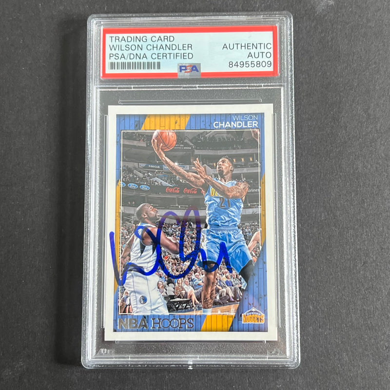 2016-17 Panini Hoops #216 Wilson Chandler Signed Card AUTO PSA Slabbed Nuggets