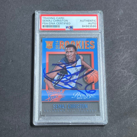 2014-15 Panini Prestige #19 Semaj Christon Signed Card AUTO PSA Slabbed RC Thunder
