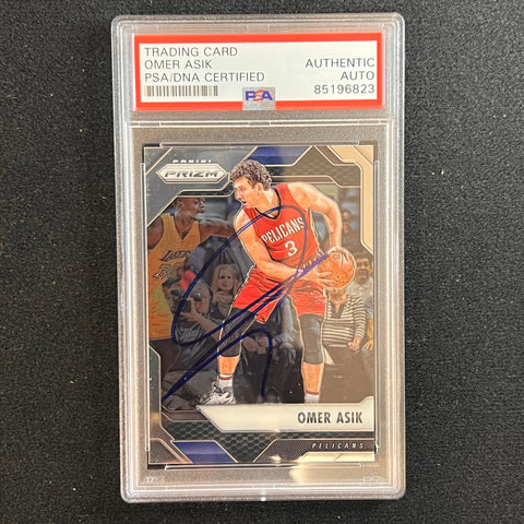 2016-17 Panini Prizm #195 Omer Asik Signed Card AUTO PSA/DNA Slabbed Pelicans