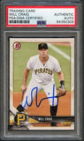 2018 Bowman #BP146 WILL CRAIG Signed Card PSA Slabbed Auto Pirates