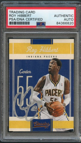 2010-11 Classics Basketball #74 Roy Hibbert Signed Card AUTO PSA Slabbed Pacers