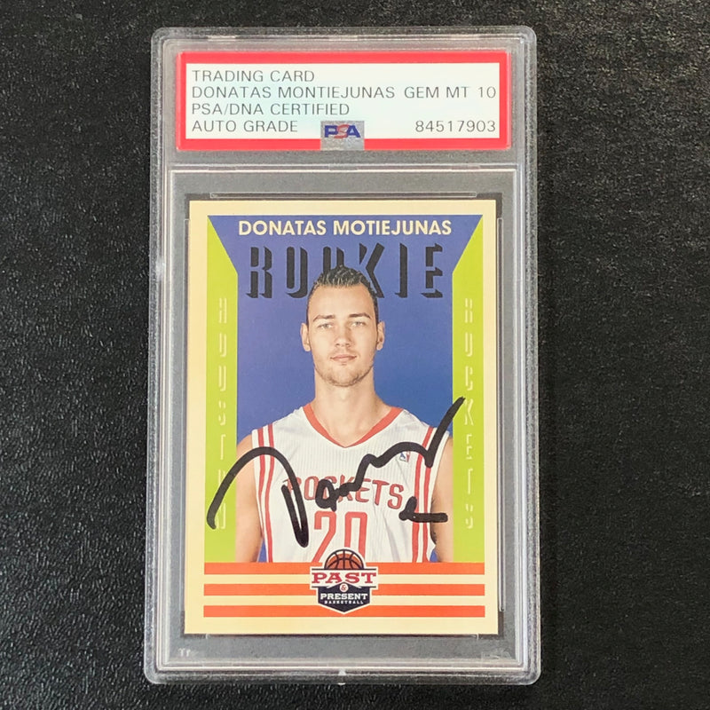 2012-13 Panini Past & Present #177 Donatas Motiejunas Signed Card AUTO 10 PSA Slabbed RC Rockets