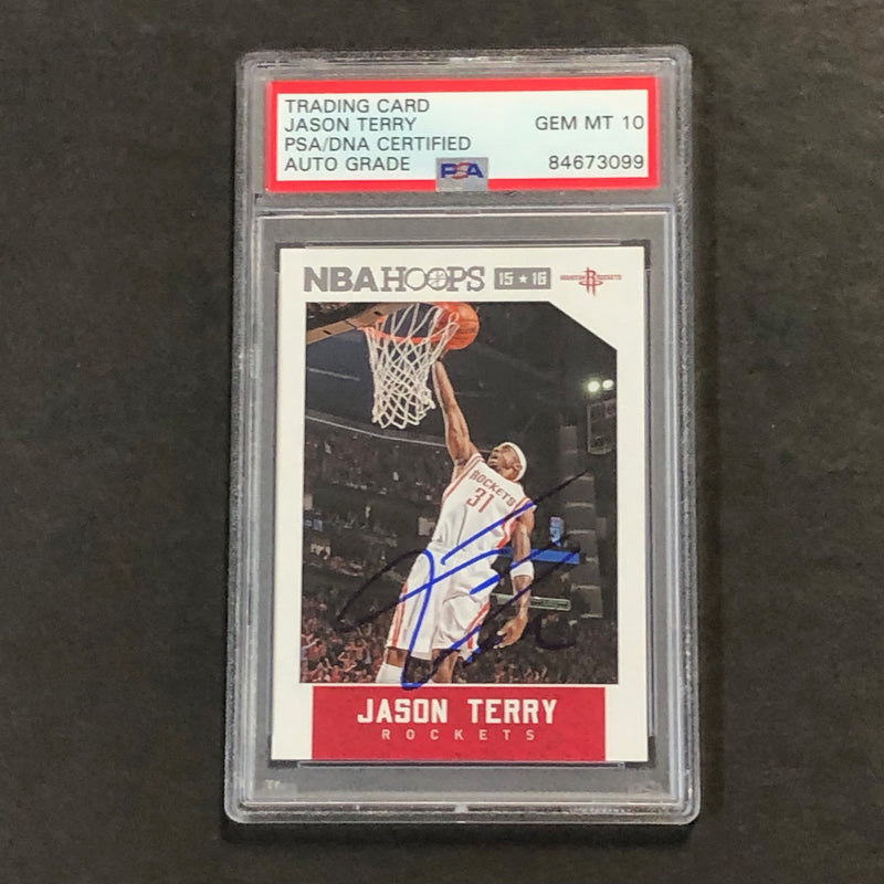 2015-16 NBA Hoops #53 Jason Terry Signed Card AUTO 10 PSA Slabbed Rockets
