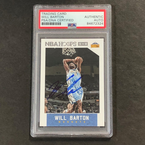 2015-16 NBA Hoops #214 Will Barton Signed Card AUTO PSA Slabbed Nuggets
