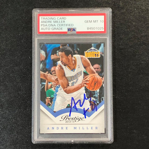 2013-14 Panini Prestige #25 Andre Miller Signed AUTO 10 PSA Slabbed Nuggets