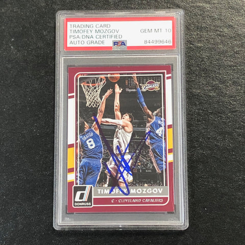 2015-16 Donruss #154 Timofey Mozgov Signed AUTO 10 PSA Slabbed Cavaliers