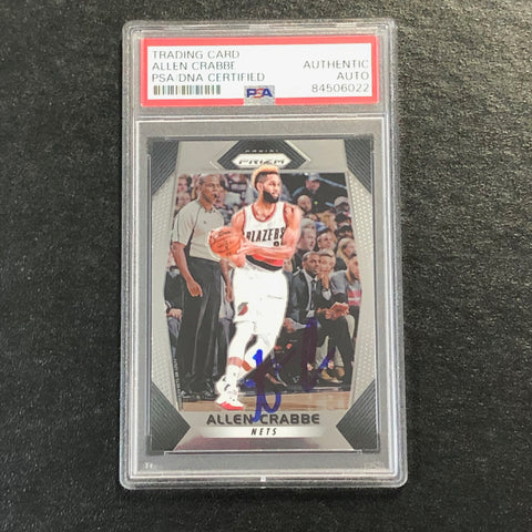 2017-18 Panini Prizm #143 Allen Crabbe Signed Card AUTO PSA Slabbed Trailblazers