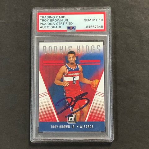 2018-19 Panini Donruss Rookie Kings #28 TROY BROWN JR. Signed Card AUTO GRADE 10 PSA RC Rookie Slabbed Wizards