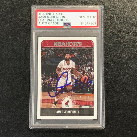 2017-18 NBA Hoops #69 James Johnson Signed Card AUTO 10 PSA/DNA Slabbed Heat