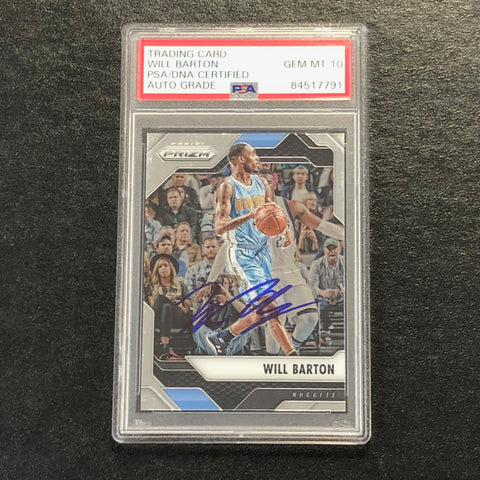 2016-17 Panini Prizm #179 Will Barton Signed Card AUTO 10 PSA Slabbed Nuggets