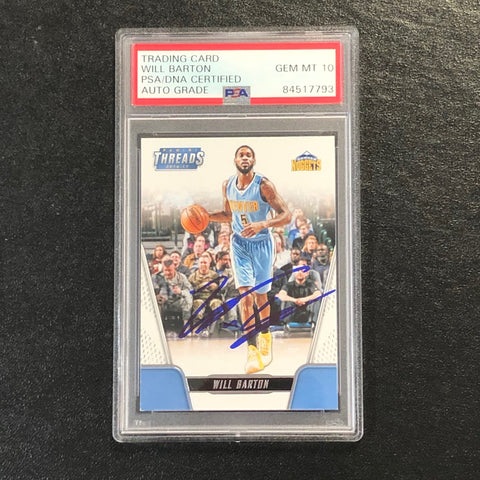 2016-17 Panini Threads #17 Will Barton Signed Card AUTO 10 PSA Slabbed Nuggets