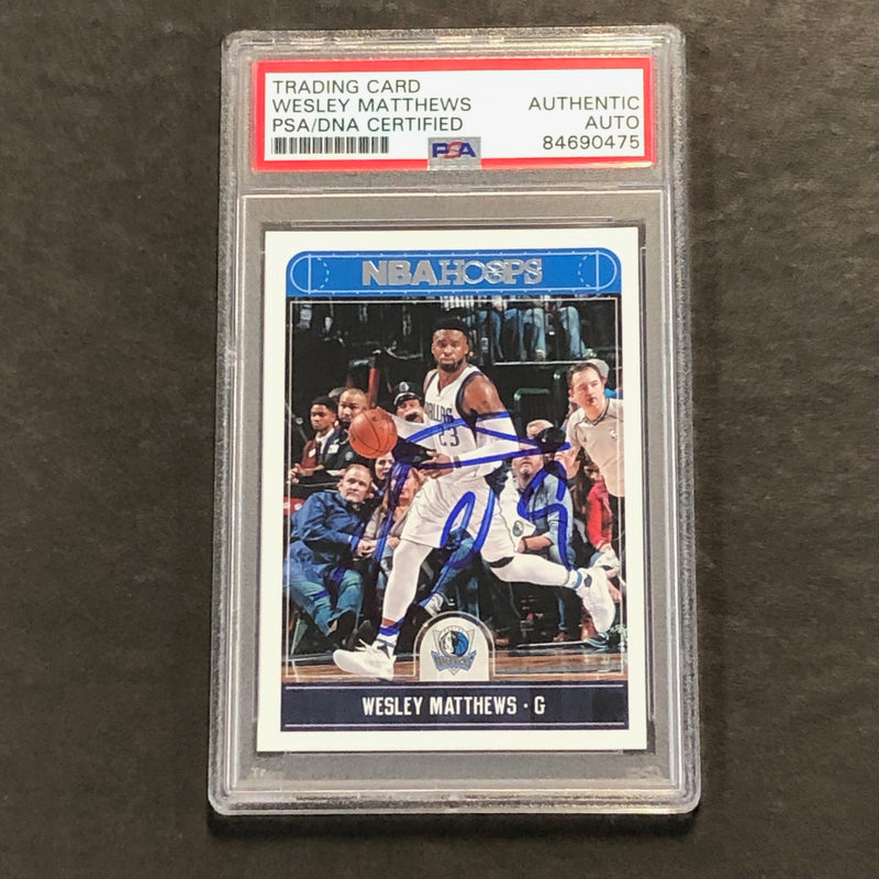 2017-18 NBA Hoops #128 Wesley Matthews Signed Card AUTO PSA Slabbed Mavericks
