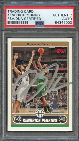 2006-07 Topps #215 Kendrick Perkins Signed Card AUTO PSA/DNA Slabbed RC Celtics