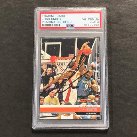 2005-06 Topps Full Court #2 Josh Smith signed Auto Card PSA/DNA Slabbed Hawks