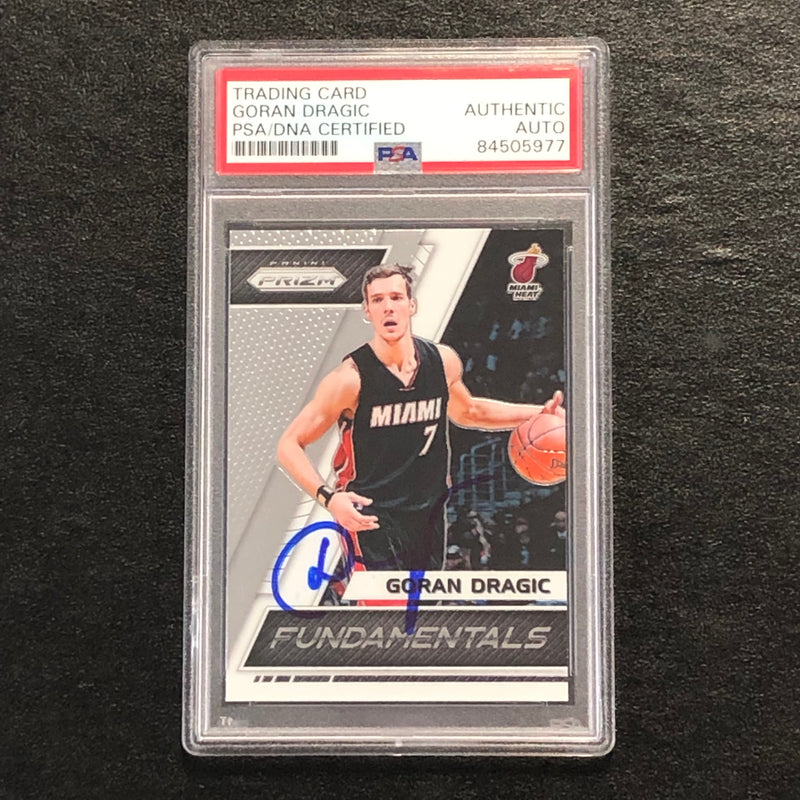 2017-18 Panini Prizm Fundamentals #42 Goran Dragic Signed Card AUTO PSA/DNA Slabbed Heat